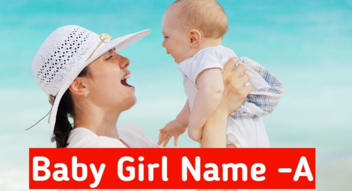baby girl name start with a hindu | अ से लड़कियों के नाम